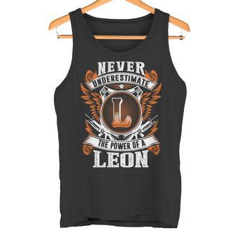 Never Underestimate The Power Of Leon Leon Name Tank Top - Thegiftio UK