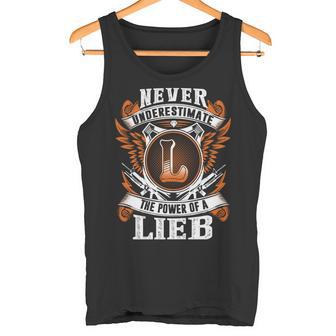 Never Underestimate The Power Of Lieb Lieb Name Tank Top - Thegiftio UK