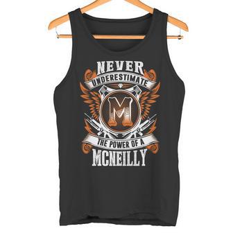 Never Underestimate The Power Of Mcneilly Mcneilly Name Tank Top - Thegiftio UK