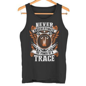 Never Underestimate The Power Of Trace Trace Name Tank Top - Thegiftio