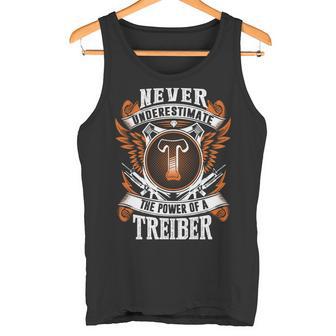 Never Underestimate The Power Of Treiber Treiber Name Tank Top - Thegiftio UK