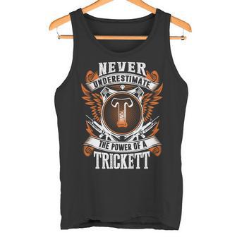 Never Underestimate The Power Of Trickett Trickett Name Tank Top - Thegiftio UK