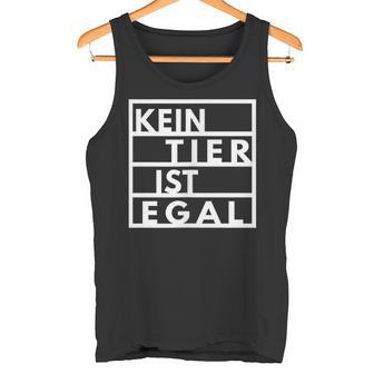 Vegetarianegan Goegan No Animal Is No Matter Animal Protection Tank Top - Geschenkecke