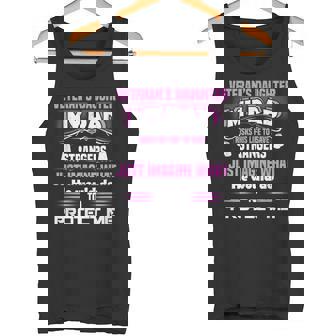 Veterans Daughter Shirt What Dad Would Do To Protect Me Tank Top - Monsterry