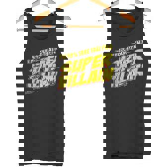 Vintage I'm 99 Sure That I'm a Super Villain Funny T-Shirt Tank Top - Monsterry