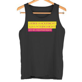 Vollister Jga Party Lieber Hackedicht Als Unterschicht Als Untersch Tank Top - Geschenkecke