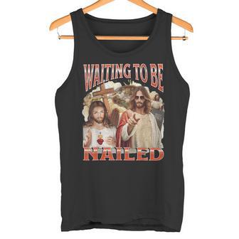 I Wait To Be Nailed Offensive Jesus Humour Adult Tank Top - Geschenkecke