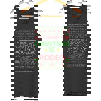 All I Want For Christmas Is Rodeo Ugly Rodeo Christmas Tank Top Tank Top - Monsterry