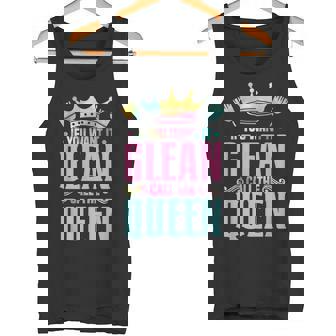 If You Want It Clean Call The Queen Cleaning Lady Tank Top - Monsterry
