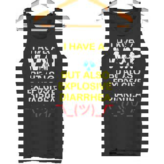 I Have A Wap But Also Explosive Diarrhea Tank Top - Monsterry