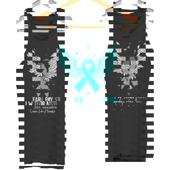 I Wear Teal For My Sister Ovarian Cancer Awareness Tank Top - Monsterry