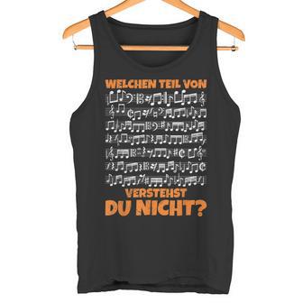 Welchen Teil Davonerstehst Du Nicht Musik Noten Tank Top - Geschenkecke