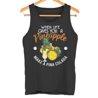 Wenn Das Leben Dir Eine Pineanas Gibt Mach Eine Pina Colada S Tank Top - Geschenkecke