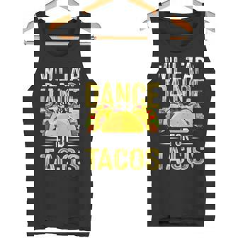 Will Tap Dance For Tacos I Tap Dance Tank Top - Monsterry