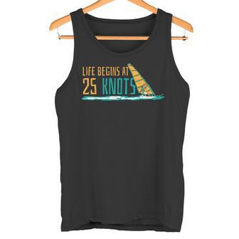 Windsurfing Life Begins At 25 Knot Surfer Saying Tank Top - Geschenkecke