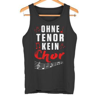 Without Tenor No Choir Music Singing Concert Tank Top - Geschenkecke