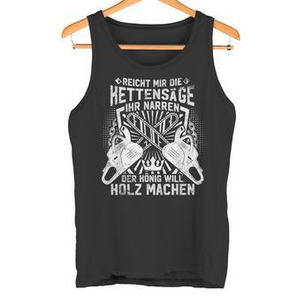 Woodcutter Forestry Chainsaw Slogan Tank Top - Geschenkecke