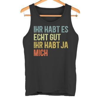 You Have Yes Me Sayings Tank Top - Geschenkecke