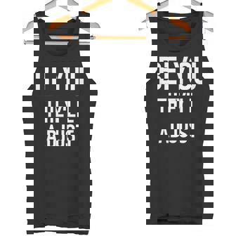 Be You They'Ll Adjust Inspirational Sayings Tank Top - Monsterry