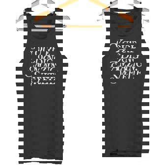 You'Re Doing Amazing Sweetie Pop Culture Meme TV Fan Tank Top - Monsterry