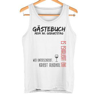 My 30Th Birthday And The Guest Book Tank Top - Geschenkecke