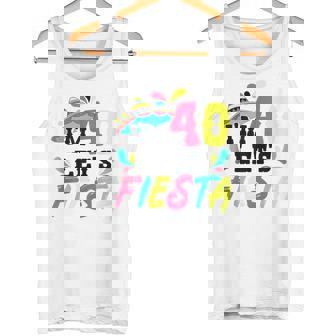 40th Birthday Mexican Party I'm 40 Let's Fiesta Tank Top Tank Top - Monsterry