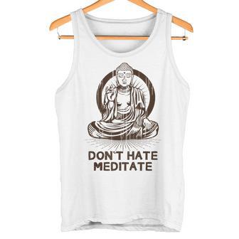 Buddha Don´T Hate Meditate Méditation Yoga Drôle Débardeur e - Cadeauxyz