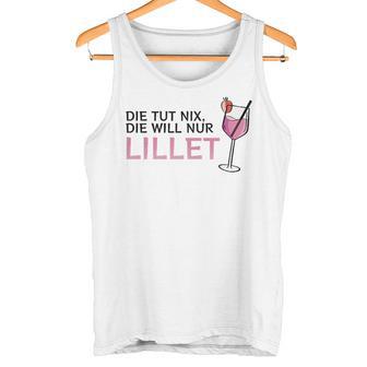 Die Tut Nix Die Will Nur Lillet Fan Summer Cocktail Party Tank Top - Geschenkecke