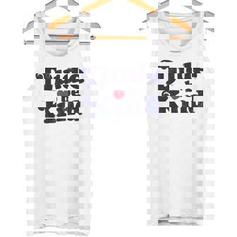 Dude Be Kind Positive Inspirational Kindness Retro Heart Tank Top - Monsterry