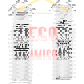 Your Ego Is Not Your Amigo Camiseta sin mangas - Regaloses