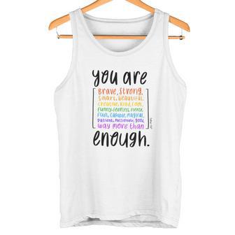 You Are Enough And More Mental Health Awareness Tank Top - Geschenkecke