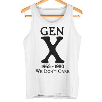 Gen X 1965 1980 Ist Es Uns Egal Tank Top - Geschenkecke