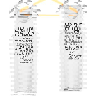 Hey Dad Thanks And Loving Daughter To Dad Tank Top - Monsterry
