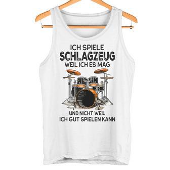 Ich Spielen Trommzeug Weil Ich Es Mag Und Nicht Weil Ich Gut Gray Tank Top - Geschenkecke