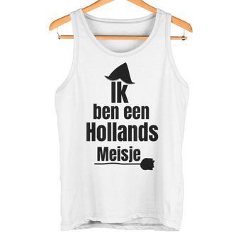 Ik Ben Een Hollands Meisje Holland Costume Carnival Cologne Tank Top - Geschenkecke