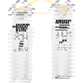 Just Another Day Of Not Being Rich And Famous Tank Top - Monsterry