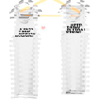 I Love Being Delusional Cita Divertida I Heart Being Delusiona Camiseta sin mangas - Regaloses