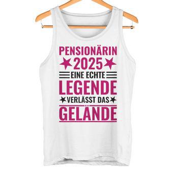 Pensionärin 2025 Eine Echte Legendeerlässt Das Gelände German Langu Tank Top - Geschenkecke