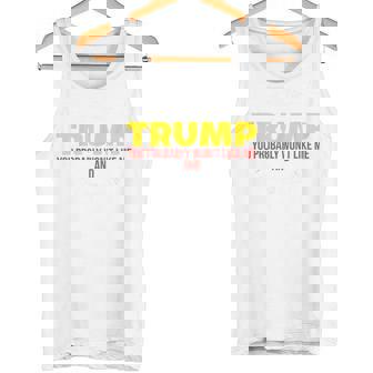 S Anti Trump Si Te Gusta La Si Te Gusta Trump Y Camiseta sin mangas - Regaloses