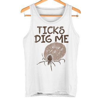 Ticks Dig Me Gardening Gardener Landscaping Landscaper Tank Top - Monsterry UK