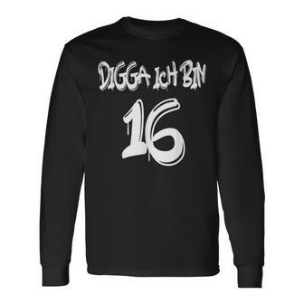 16Th Birthday Idea Digga I'm 16 Langarmshirts - Geschenkecke