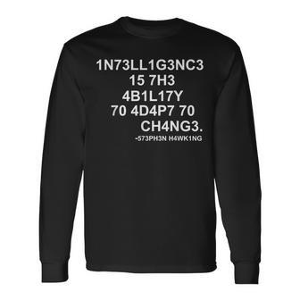 1N73ll1g3nc3 15 7H3 4B1l17y 70 4D4p7 70 Ch4ng3 Science S Langarmshirts - Geschenkecke