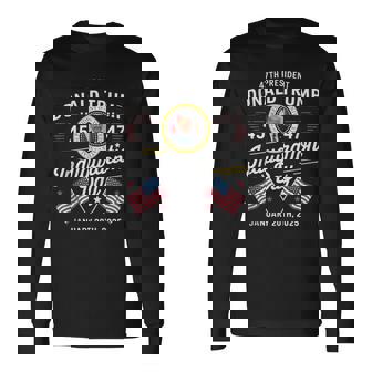 47Th President Donald Trump Inauguration Day Graphic Long Sleeve T-Shirt | Seseable CA