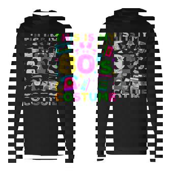 This Is My 80S Costume 80'S Style Eighties Retro Party Long Sleeve T-Shirt - Seseable