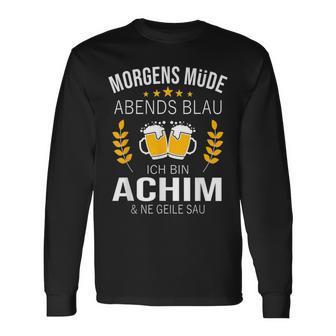 Achim Name Idea Birthday Saying Langarmshirts - Geschenkecke