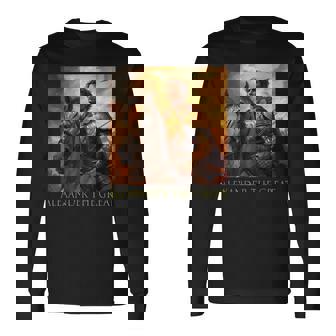 Alexander The Great Macedonian King Conquered Vast Empires Long Sleeve T-Shirt - Monsterry