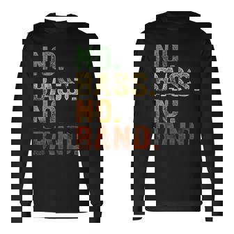 Bajista Instrumento Musical E-Bass Sin Bajo Sin Banda Camiseta de manga larga - Regaloses