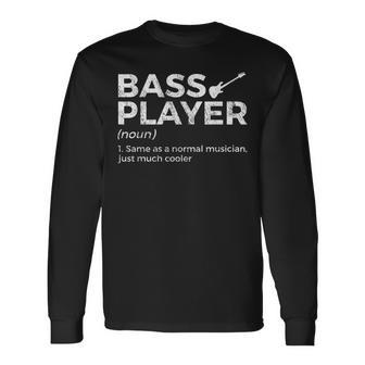 Bass Player Definition Bassist For Musicians Langarmshirts - Geschenkecke