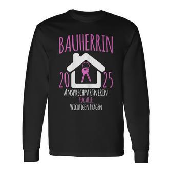 Bauherrin 2025 I Builder Construction Site Langarmshirts - Geschenkecke