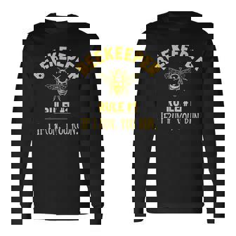 Beekeeper Rule 1 If I Run You Run Bees Honey Beekeeping Long Sleeve T-Shirt - Monsterry